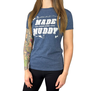 Women's Made Muddy Short Sleeve Tee