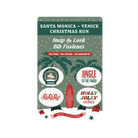 Packaging of Santa Monica Venice Christmas Run bib fasteners with festive designs and text