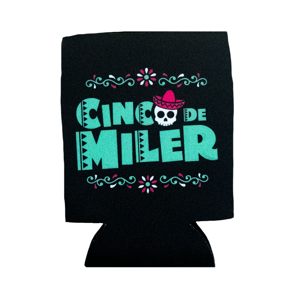 Cinco De Miler Koozie